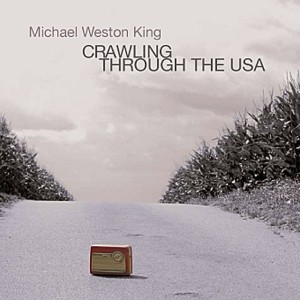 Michael Weston King – Crawling Through The USA VALVE#8087